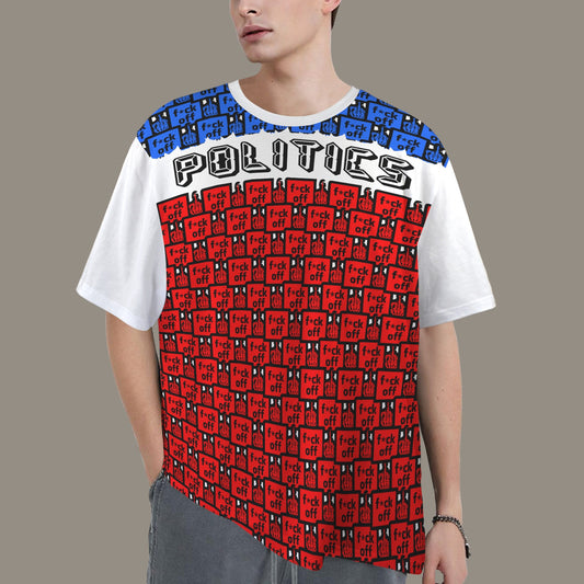 FUCK OFF POLITICS BLUE RED  WHITE T-SHIRT