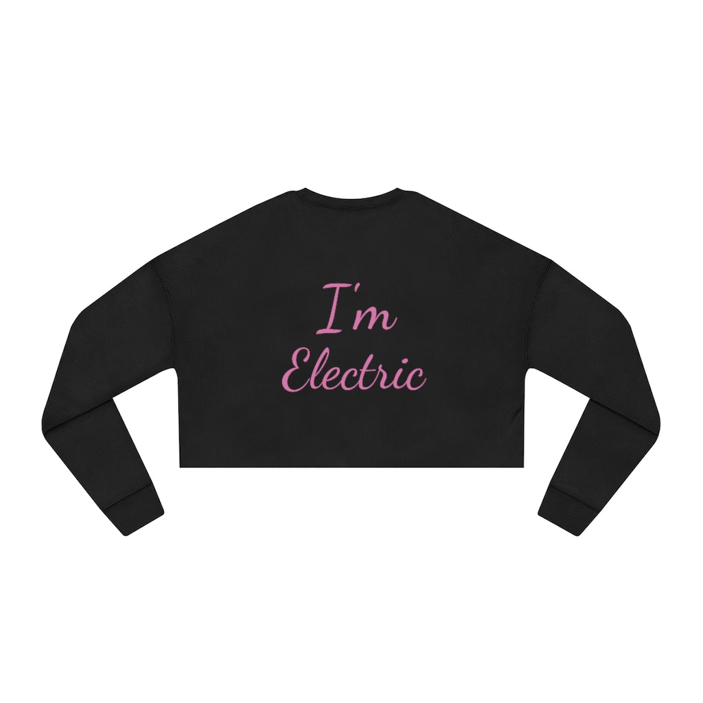 I'm Electric Women's Cropped Sweatshirt